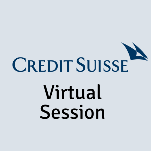 Credit Suisse virtual session